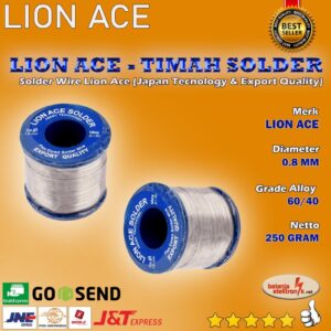 Timah Solder Wire Lion Ace 0.8 Mm 250 Gr (60/40) Japan Technology Export Quality