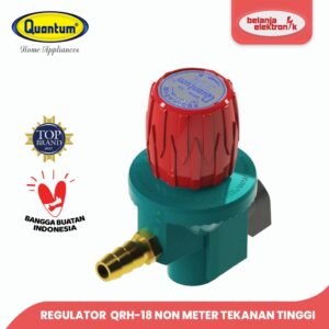 Regulator Gas Quantum Qrh-18 Non Meter Tekanan Tinggi High Pressure